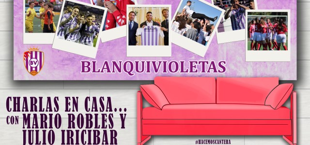 Charlas en casa con… Mario Robles y Julio Iricibar