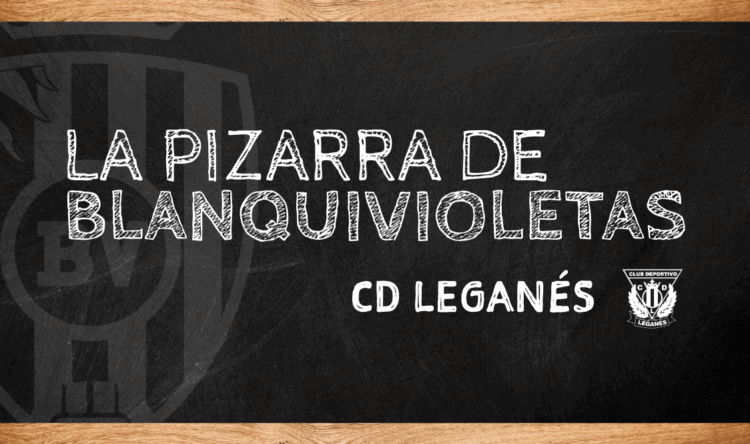 La Pizarra de Blanquivioletas | CD Leganés 1 Leganés Pizarra