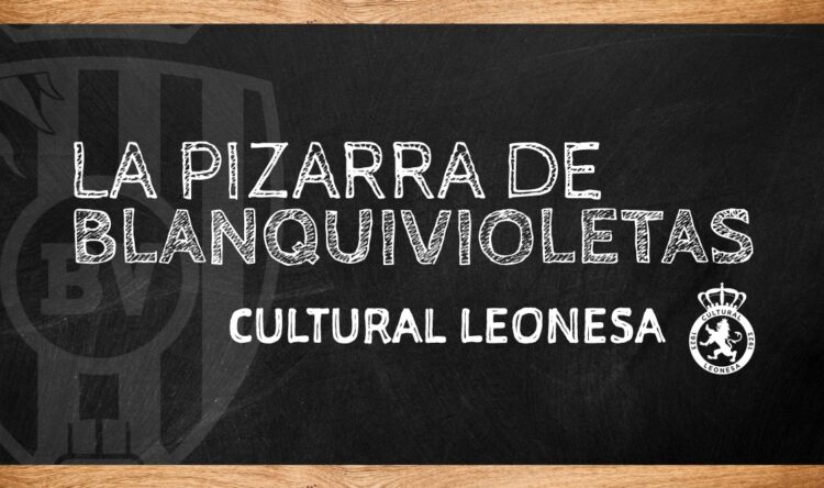 La Pizarra de Blanquivioletas | Cultural Leonesa 1 Cultural