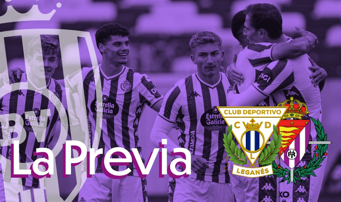 Valladolid Leganés Previa